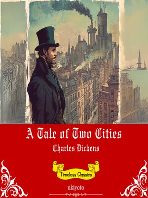 cover image of A Tale of Two Cities | Timeless Classics